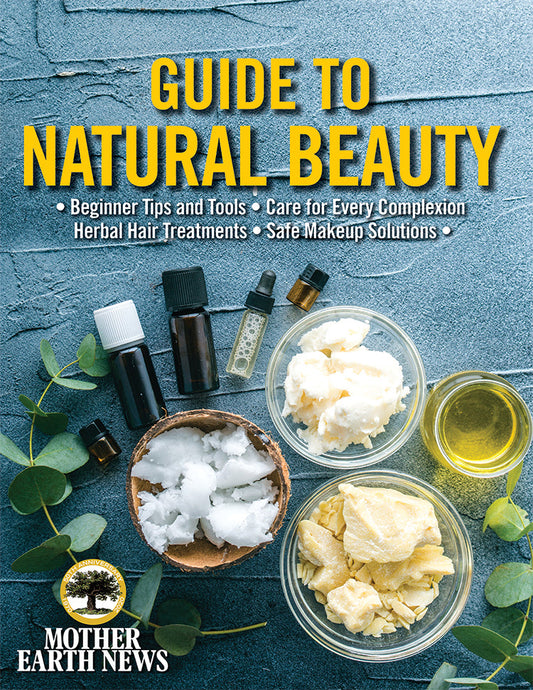 Mother Earth News Guide To Natural Beauty, Magazines from Mother Earth News
