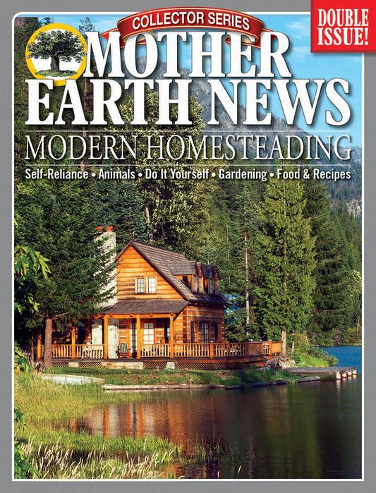 Mother Earth News Collector Series Modern Homesteading, 6th Edition, Magazines from Mother Earth News