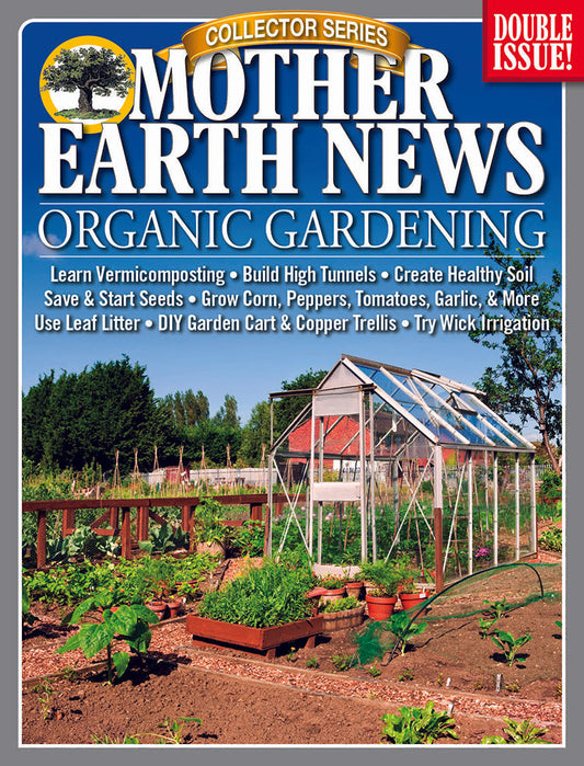 Mother Earth News Collector Series Organic Gardening, 6th Edition, Magazines from Mother Earth News
