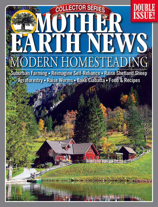 Mother Earth News Collector Series Modern Homesteading, 7th Edition, Magazines from Mother Earth News