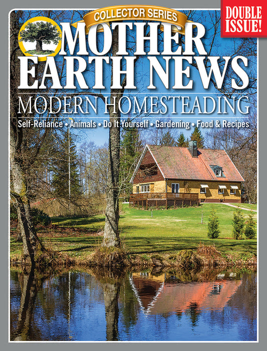 Mother Earth News Collector Series Modern Homesteading, 3rd Edition, Magazines from Mother Earth News