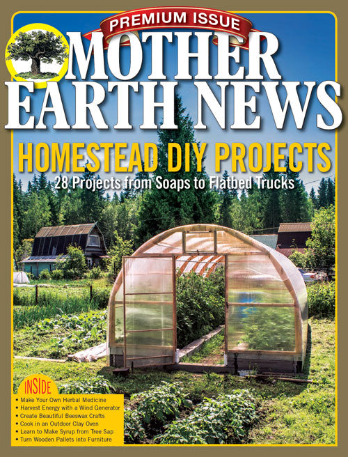 Mother Earth News Premium: Homestead DIY Projects, 4th Edition, Magazines from Mother Earth News